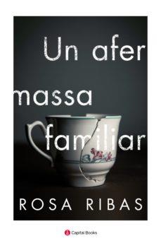 UN AFER MASSA FAMILIAR | 9788494853241 | RIBAS, ROSA