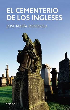 CEMENTERIO DE LOS INCLESES | 9788423676613 | MENDIOLA, JOSE MARIA