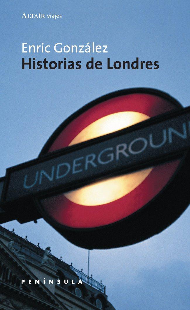 HISTORIAS DE LONDRES | 9788483072349 | GONZALEZ, ENRIC