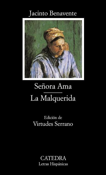 SEÑORA ANA / LA MALQUERIDA | 9788437620077 | BENAVENTE, JACINTO