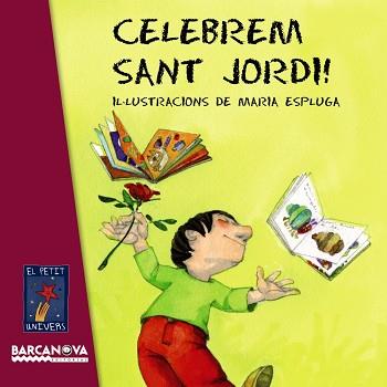 CELEBREM SANT JORDI! | 9788448929046 | -