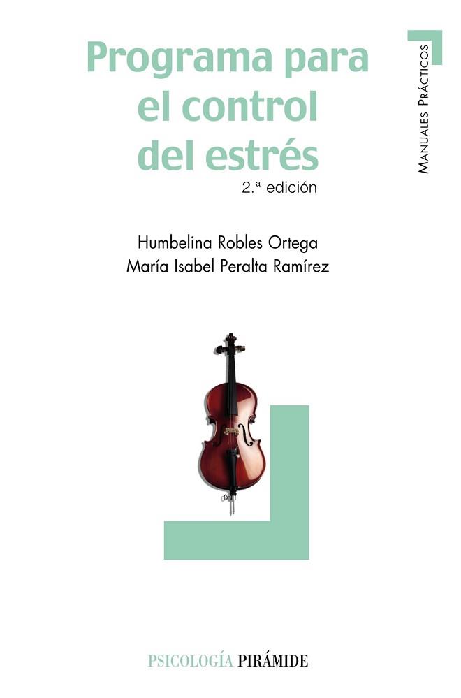 PROGRAMA PARA EL CONTROL DEL ESTRÉS | 9788436824414 | ROBLES ORTEGA, HUMBELINA/PERALTA RAMÍREZ, MARÍA IS