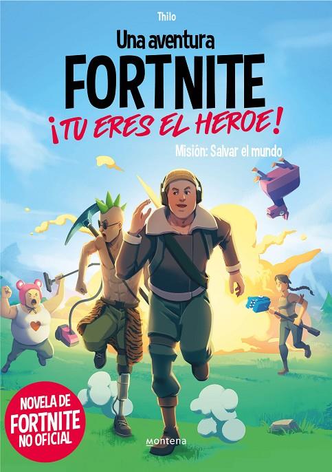 UNA AVENTURA DE FORTNITE NO OFICIAL. ¡TÚ ERES EL HÉROE! | 9788418594489 | THILO / PETRY, JUUL ADAM