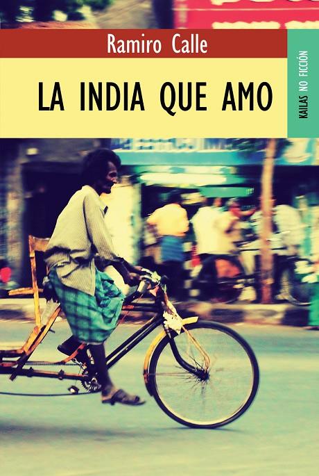 INDIA QUE AMO | 9788489624603 | CALLE, RAMIRO