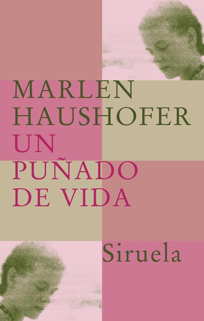 UN PUÑADO DE VIDA | 9788478448999 | HAUSHOFER, MARLEN