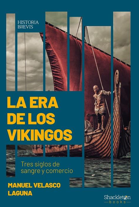 LA ERA DE LOS VIKINGOS | 9788413610238 | VELASCO LAGUNA, MANUEL