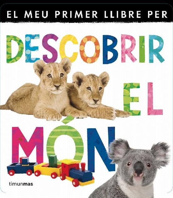 MEU PRIMER LLIBRE PER DESCOBRIR EL MON | 9788499329840 | DIVERSOS [VER TITULOS]