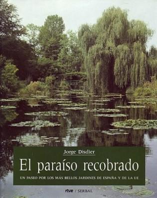 PARAISO RECOBRADO, EL | 9788476281031 | JORGE DISDIER