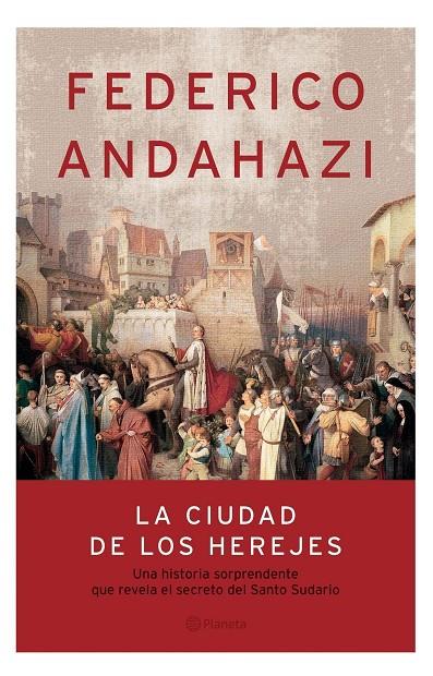 CIUDAD DE LOS HEREJES | 9789504914181 | FEDERICO ANDAHAZI