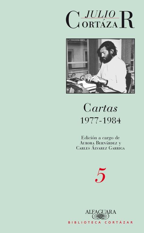 CARTAS CORTAZAR TOMO 5 | 9789870423164 | JULIO CORTáZAR