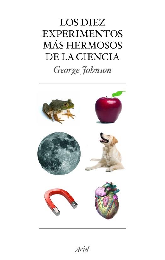 DIEZ EXPERIMENTOS MAS HERMOSOS CIENCIA | 9788434453883 | JOHNSON, GEORGE