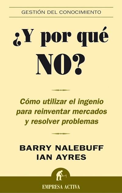 Y POR QUE NO? | 9788495787736 | NALEBUFF, BARRY/ AYRES, IAN