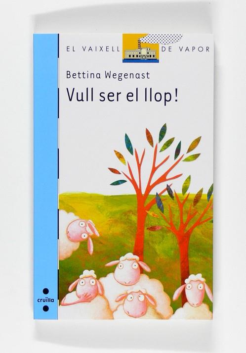 VULL SER EL LLOP | 9788466121903 | WEGENAST, BETTINA