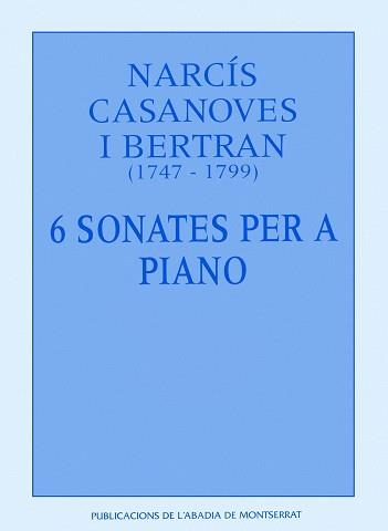 6 SONATES PER A PIANO | 9788478268351 | CASANOVES, NARCIS