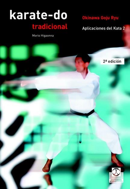 KARATE-DO TRADICONAL APLICACIONEL DEL KATA2 VOL IV | 9788480193306 | GOJU RYU, OKINAWA