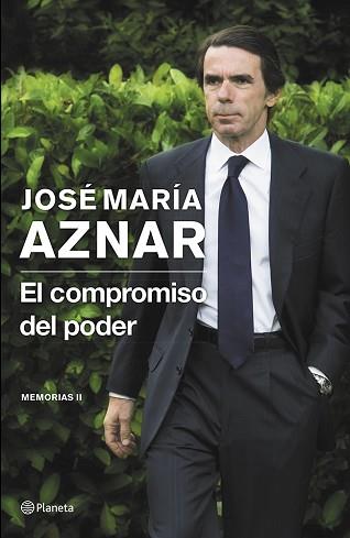 COMPROMISO DEL PODER | 9788408121398 | JOSE MARIA AZNAR