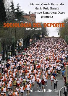 SOCIOLOGÍA DEL DEPORTE | 9788420682792 | GARCÍA FERRANDO, MANUEL/LAGARDERA OTERO, FRANCISCO