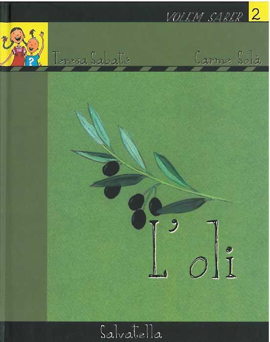 OLI, L' (VOLEM SABER 2) | 9788484123101 | SABATE, TERESA; SOLA, CARME