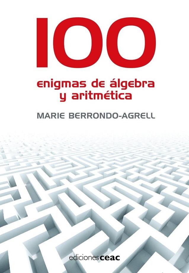 100 ENIGMAS DE ALGEBRA Y ARITMETICA | 9788432920325