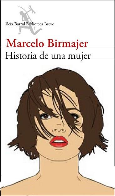 HISTORIA DE UNA MUJER | 9788432212505 | BIRMAJER, MARCELO