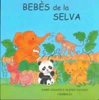 BEBES DE LA SELVA | 9788427262614 | CASADO MARTÍNEZ, DAMI/CASADO MARTÍNEZ, ALICIA