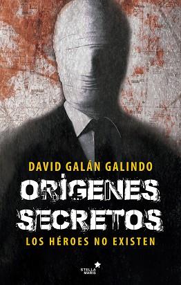 ORÍGENES SECRETOS | 9788416541584 | GALÁN GALINDO, DAVID