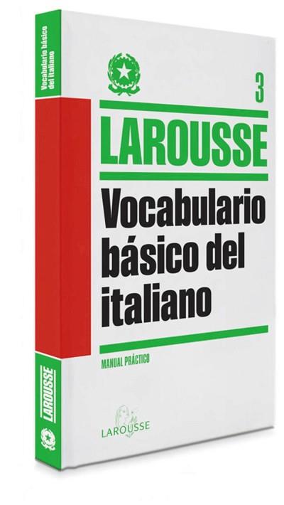 VOCABULARIO BÁSICO DEL ITALIANO | 9788415411888 | LAROUSSE EDITORIAL