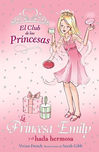 PRINCESA EMILY Y EL HADA HERMOSA | 9788466752398 | FRENCH, VIVIAN