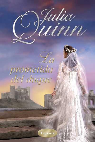 PROMETIDA DEL DUQUE, LA | 9788492916238 | QUINN, JULIA