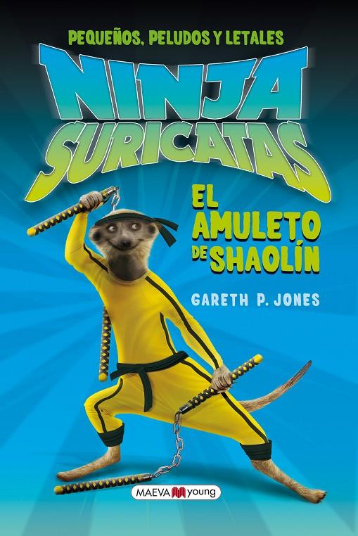 NINJAS SURICATAS EL AMULETO DE SAOLIN | 9788415532347 | JONES GARETH