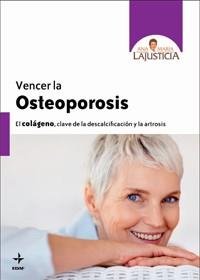 VENCER LA OSTEOPOROSIS | 9788441427020 | LAJUSTICIA BERGASA, ANA MARÍA