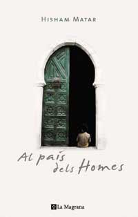 PAIS DELS HOMES | 9788478718900 | MATAR, HISHAM