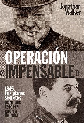 OPERACIÓN «IMPENSABLE» | 9788498928563 | JONATHAN WALKER