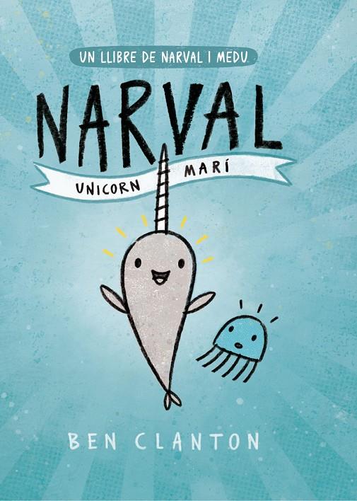 NARVAL. UNICORN MARÍ | 9788426145123 | CLANTON, BEN