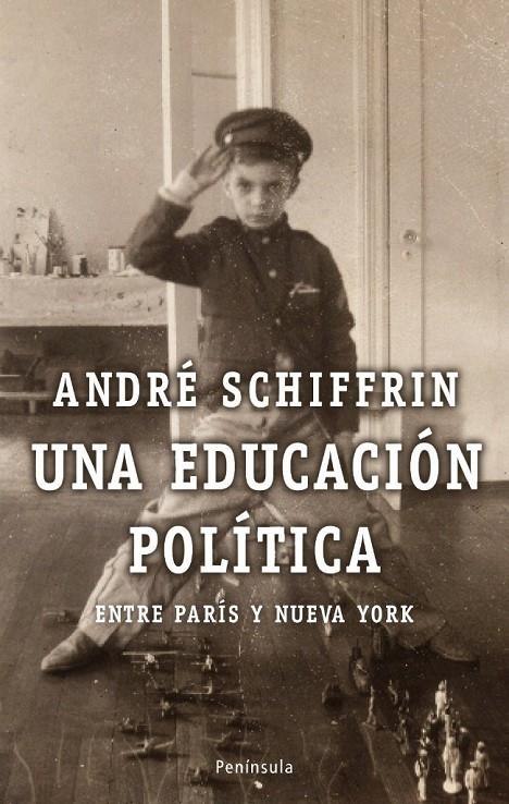 UNA EDUCACIÓN POLÍTICA | 9788483078150 | SCHIFFRIN, ANDRÉ