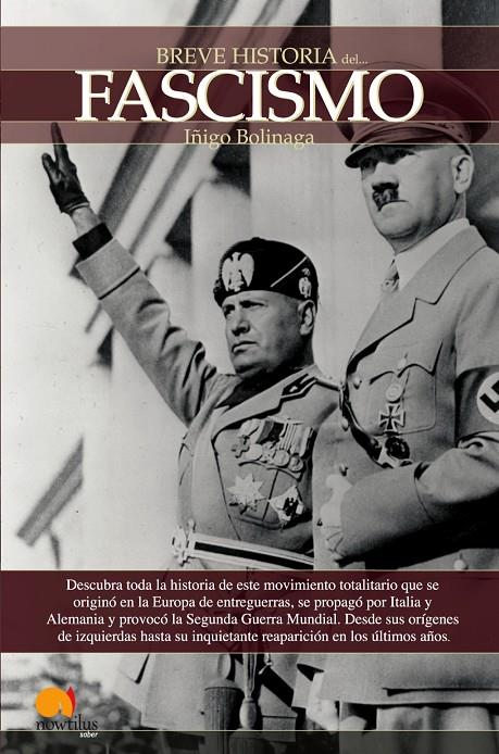 BREVE HISTORIA DEL FASCISMO | 9788497634526 | BOLINAGA IRASUEGUI, IÑIGO