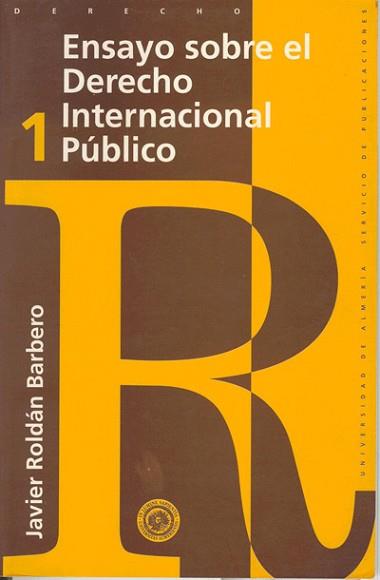 ENSAYO SOBRE EL DERECHO INTERNACIONAL PUBLICO | 9788482400327 | ROLDAN BARBERO,JAVIER