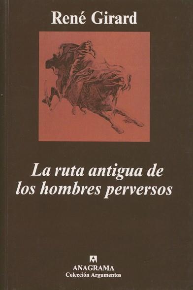 LA RUTA ANTIGUA DE LOS HOMBRES PERVERSOS | 9788433913258 | GIRARD, RENE