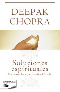 SOLUCIONES ESPIRITUALES | 9788498728637 | CHOPRA, DEEPAK