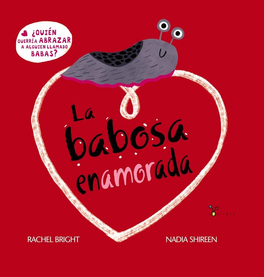 LA BABOSA ENAMORADA | 9788469668535 | BRIGHT, RACHEL