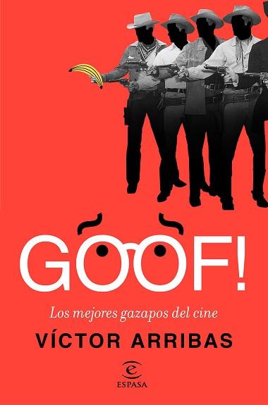 GOOF! LOS MEJORES GAZAPOS DEL CINE | 9788467049589 | VÍCTOR ARRIBAS VEGA