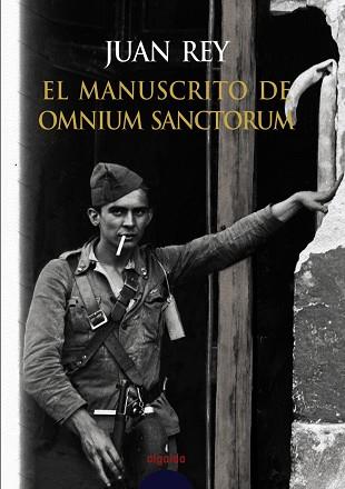 MANUSCRITO DE OMNIUM SANCTORUM | 9788484338765 | REY, JUAN