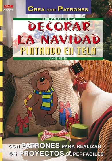 DECORAR LA NAVIDAD PINTANDO EN TELA | 9788496365148 | PIEPER, ANNE