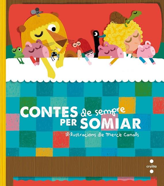 CONTES DE SEMPRE PER SOMIAR | 9788466143752 | FONT I FERRÉ, NÚRIA / PAUNER ESCUDÉ, ANNA