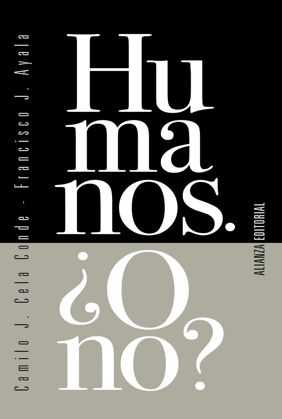 HUMANOS. ¿O NO? | 9788413620985 | CELA CONDE, CAMILO J. / AYALA, FRANCISCO J.