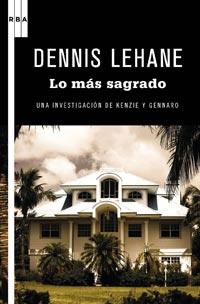 LO QUE ES SAGRADO | 9788498678857 | LEHANE, DENIS