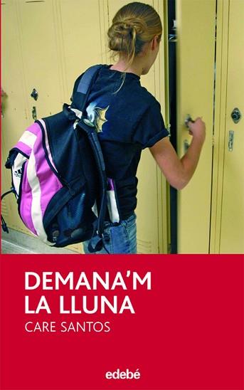 DEMANA'M LA LLUNA (RUSTEGA) | 9788423683529 | SANTOS, CARE