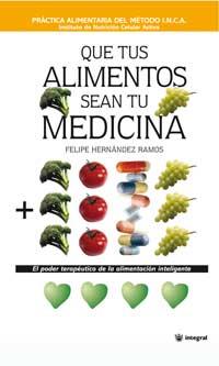 QUE TUS ALIMENTOS SEAN TU MEDICINA | 9788478710225 | HERNANDEZ RAMOS