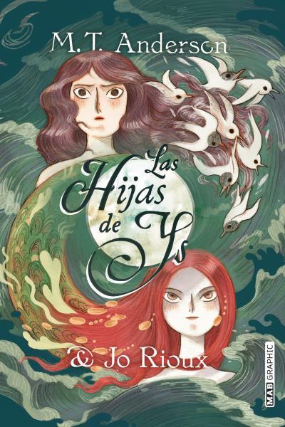 LAS HIJAS DE YS | 9788418712142 | RIOUX, JO / ANDERSON, MATTHEW TOBIN