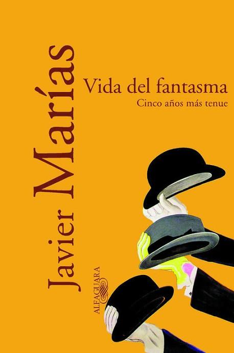 VIDA DEL FANTASMA | 9788420442426 | MARIAS JAVIER